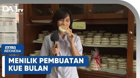 MENILIK PEMBUATAN KUE BULAN | HALO INDONESIA