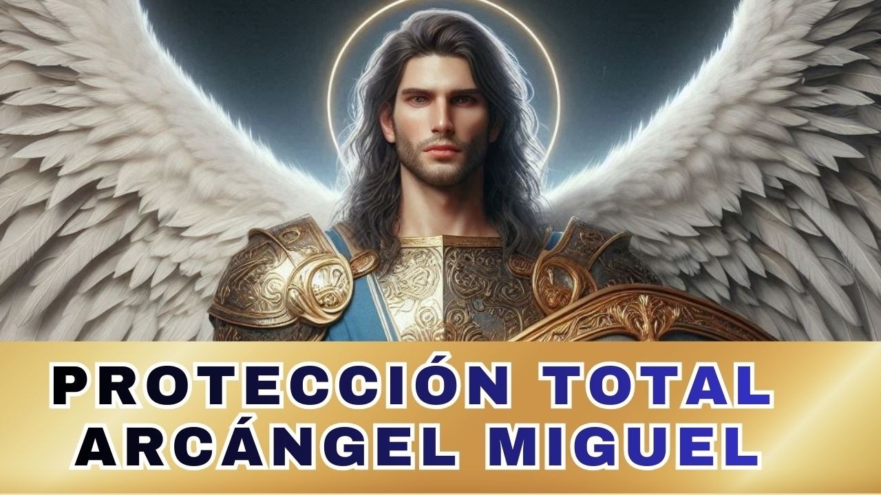 Miguel Arcángel – Limpieza espiritual y protección energética (27 min)