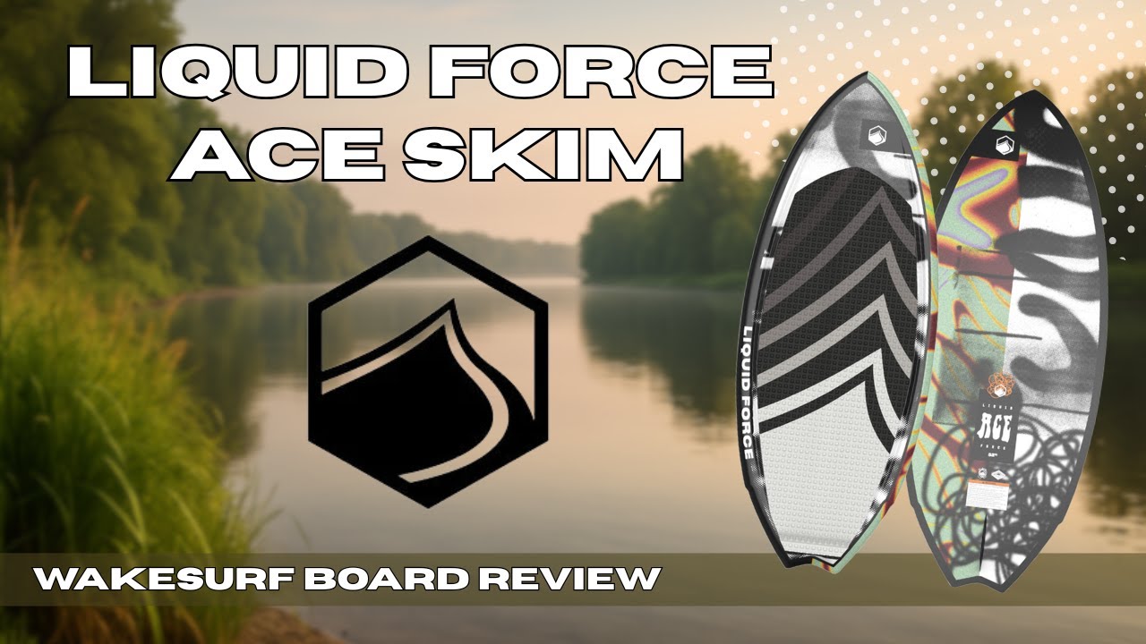 Liquid Force Ace Skim Wakesurf Board | BoardCo Gear Review
