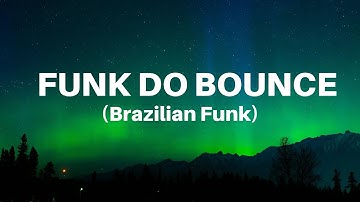 Ariis - FUNK DO BOUNCE (Brazilian Funk)