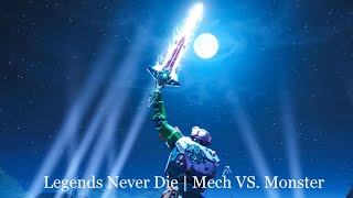 Legends Never Die | Fortnite Robot vs Monster!