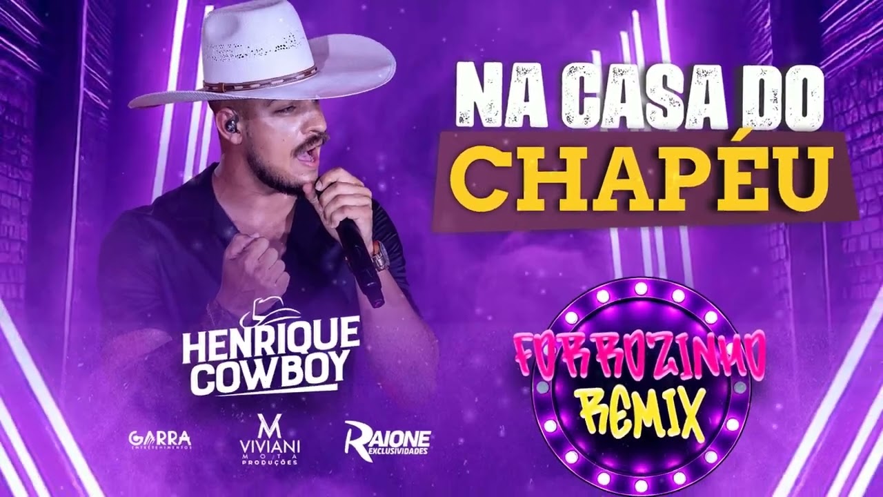 FORRÓZINHO - NA CASA DO CHAPEU - HENRIQUE COWBOL  (REMIX)