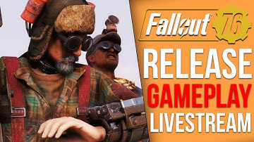 Fallout 76 Release Day Playthrough - Part 1 (Fallout 76 Livestream)