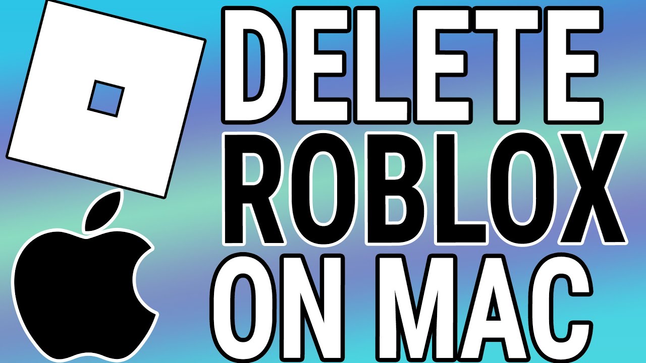 How to Properly Uninstall Roblox: PC, Mac, Xbox One, Mobile