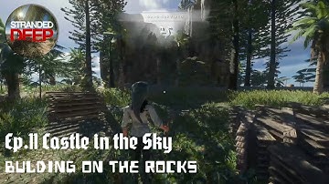 Can You Build On The Rocks In Stranded Deep? EP. 11 Foundations | Stranded Deep | Letsplay