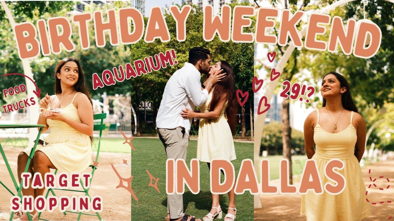 *BEST* Birthday Weekend in DALLAS | Aquarium, Food Trucks, Target Shopping, Movie Date 😍💕 Bday Vlog🎂
