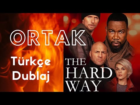 ORTAK - THE HARD WAY türkçe dublaj full film izle #aksiyon filmi