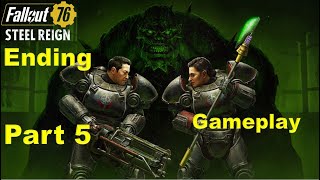Fallout 76 Steel Reign DLC Ending - Gameplay Part 5 | The Catalyst