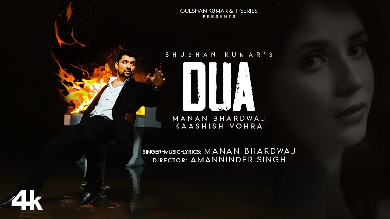 DUA Official Video Manan Bhardwaj  Kaashish Vohra Rahul Jaittly  Amanninder Singh  Bhushan K