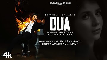 DUA (Official Video) Manan Bhardwaj | Kaashish Vohra, Rahul Jaittly | Amanninder Singh | Bhushan K