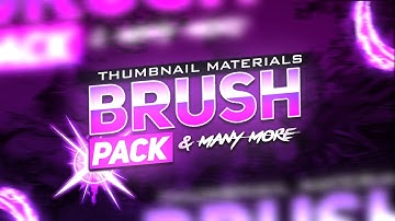 Thumbnail Gfx Pack / Brush Pack For free ( Android/ios/pc) Download Now ||