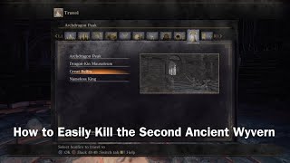 How to Easily Kill the Second Ancient Wyvern in Dark Souls III