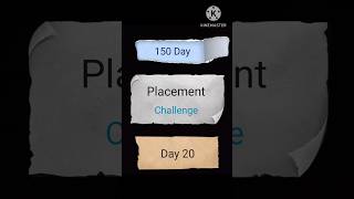 Day 20/150 Day placement challenge 👨‍💻 #coding #challenge #shorts #viral #trending #75hardchallenge