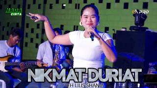 NIKMAT DURIAT(Medley) || Voc LILIS SHANIA || NADA CINTA