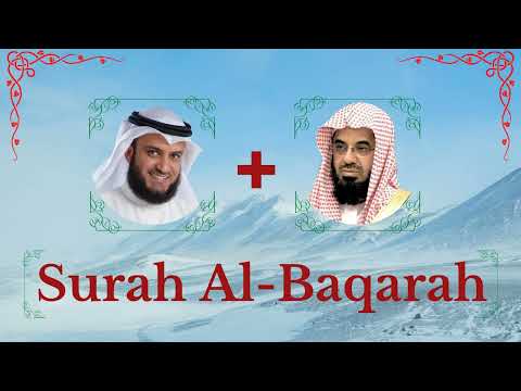 ∥ Surah Al-Baqarah ∥ Mishary Rashid Alafasy + Saud Al Shuraim ∥