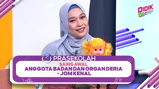 Prasekolah (2022) - Klip | Sains Awal: Anggota Badan Dan Organ Deria - Jom Kenal