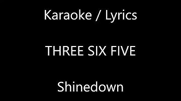 Shinedown - Three Six Five (KARAOKE LYRICS) preview