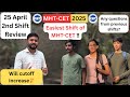 MHT CET 25 April 2nd Shift review | #25aprilshift update #paperanalysis #mhtcet #easiestshiftofcet