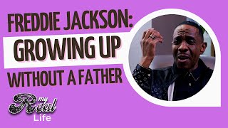 Celebrity R&B Legend Freddie Jackson opens us about growing up without a father. Wealth
