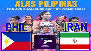 AVC 2024 CHALLENGE CUP : ALAS PILIPINAD vs IRAN I LIVE SCORES and COMMENTARY