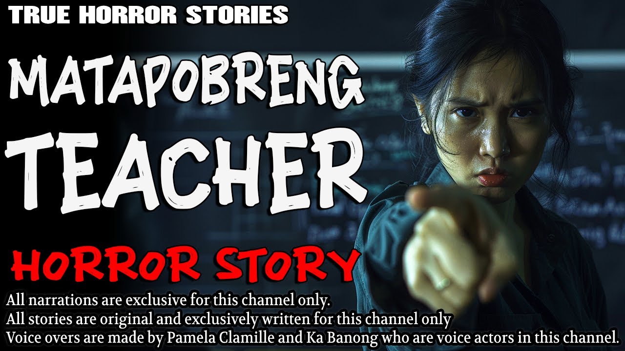 MATAPOBRENG TEACHER HORROR STORY | True Horror Stories | Tagalog Horror