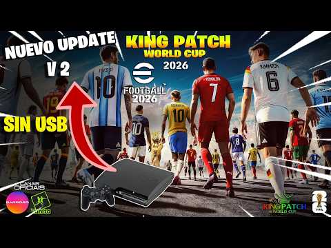 NUEVA ACTUALIZACION PARA eFootball 2026 KING PATCH PS3 🎮❤️
