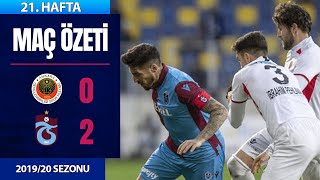 ÖZET: Gençlerbirliği 0-2 Trabzonspor | 21. Hafta - 2019/20