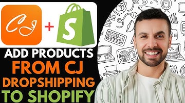 How to Add Products From CJ Dropshipping to Shopify - 2026 (Step by Step)