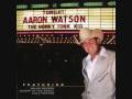 Aaron Watson - If You're Not In Love