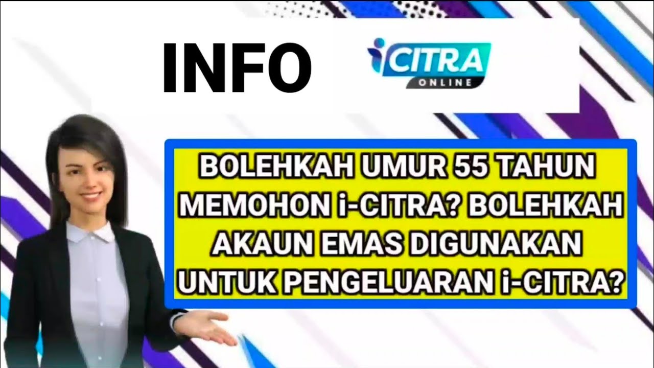 Bolehkah Umur 55 Tahun Memohon I Citra Bolehkah Akaun Emas Digunakan Untuk Pengeluaran I Citra Youtube