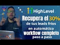 Recupera el 30% de TUS LEADS Fríos en Automático | Workflow Completo Paso a Paso