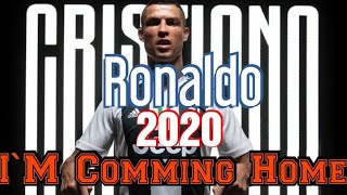 Cristiano ronaldo - I'm coming home 2020 juventus