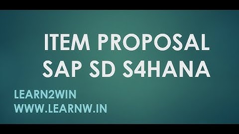 Item Proposal in SAP SD S4HANA #sap #sapsd #sapmm #learn2win #learntowin