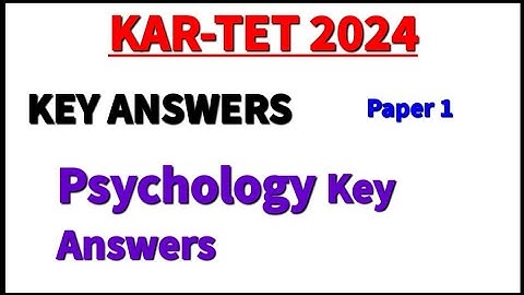 kartet/tet psychology key answer/kartet 2024 key answer/tet solved paper