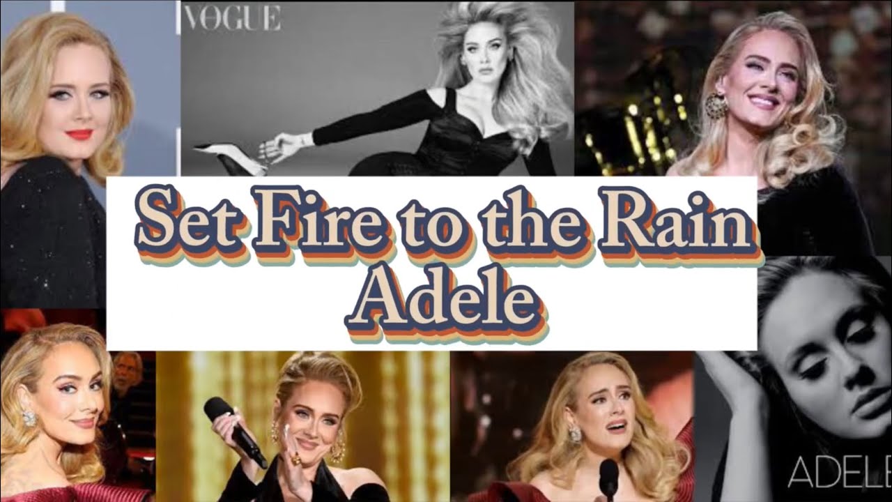 Set Fire Adele Lyrics | Adele Chansons – YJPJ