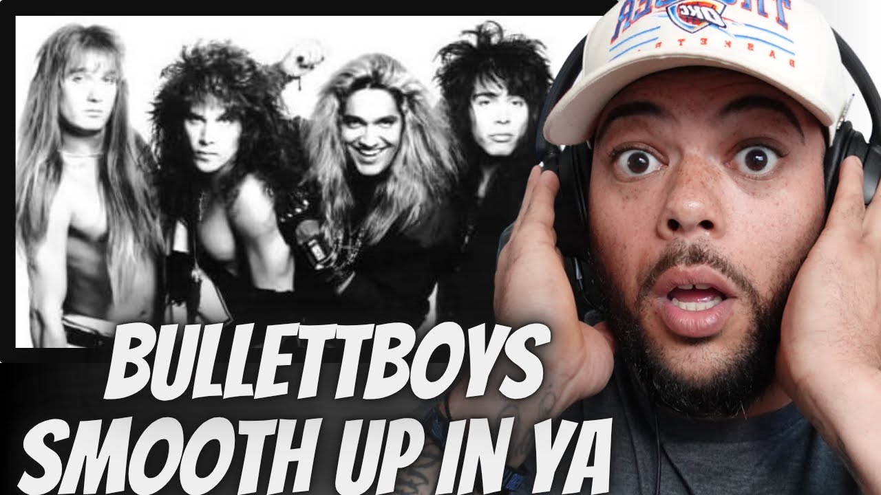 ROCKIN'| FIRST TIME HEARING Bulletboys - Smooth Up In Ya REACTION