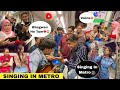 Singing bollywood hindi songs in public  prank in metro  shocking girls reactions  jhopdi k