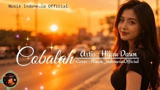 COBALAH - HIJAI DAUN | PENCIPTA : DIDE 