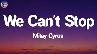 Download Mp3 Miley Cyrus We Can t Stop