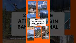 21 Must See Attractions In Banff National Park