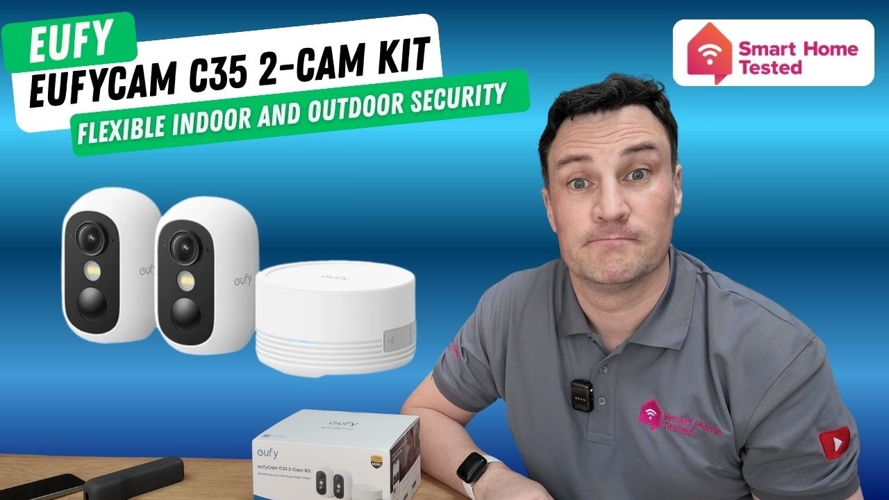YouTube Thumbnail of Derek from Smart Home Tested  with 2 Eufy C35 eufycams and a homebase mini with a blue gradient background