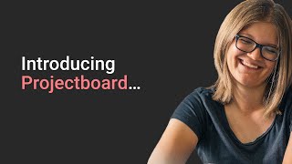 What is the Projectboard