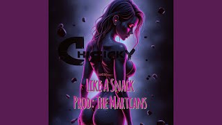 Like a Snack - chi ricky