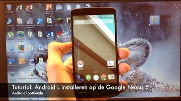 Android Lollipop installeren op de Google Nexus 5 (Dutch)