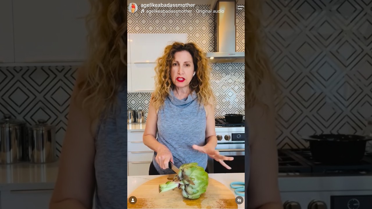 How to Cook and Eat an Artichoke #agelikeabadassmother #podcast #loveyourgut #weightloss #food