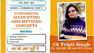 FUNDAMENTAL ACCOUNTING ASSUMPTIONS/CONCEPTS| NTA UGC NET Paper 2 | Commerce unit 2 | CA Tripti Singh