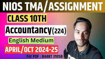 NIOS Accountancy (224)| Solved TMA| Class 10th|Session 2024-25|English Medium|April- Oct