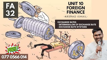 Unit 10 - Focus Area 32 - Exchange rate determination and Systems - Arshad Ismail AL Economics