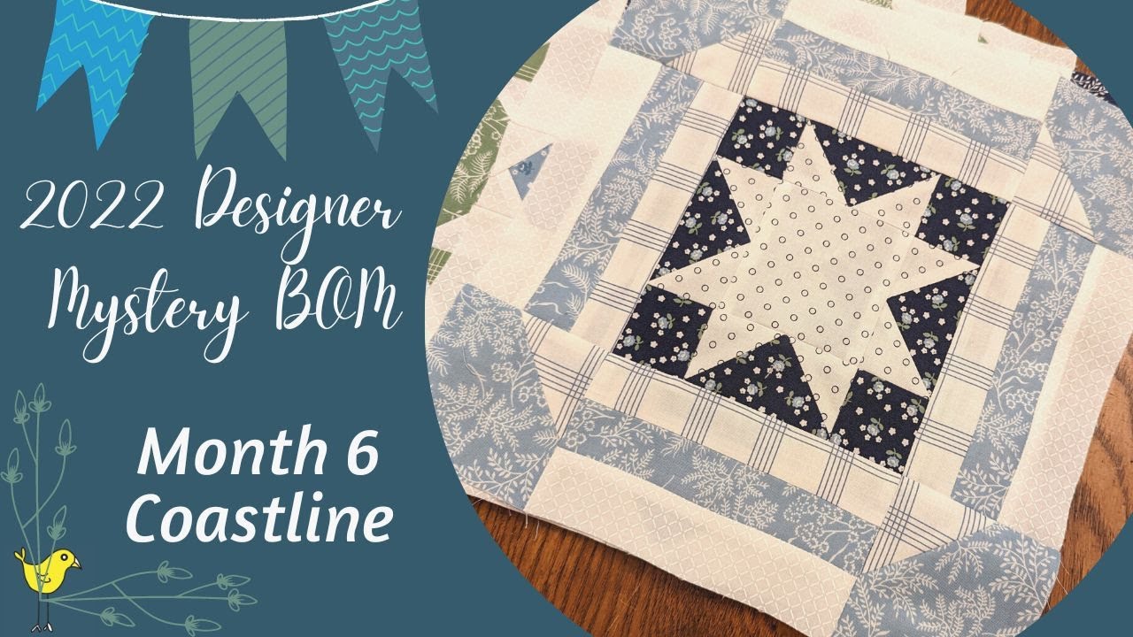 2022 Designer Mystery BOM Block 6 Coastline by April Rosenthal Tutorial