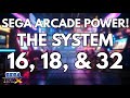 Sega Arcade Power! - The System 16, 18, &amp; 32 Series